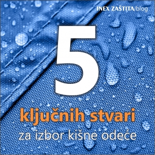 5 ključnih stvari za izbor kišne radne odeće